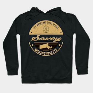 Savoy Massachusetts It's Where my story begins Hoodie